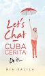 Let's Chat - Cuba Cerita - Bild 1