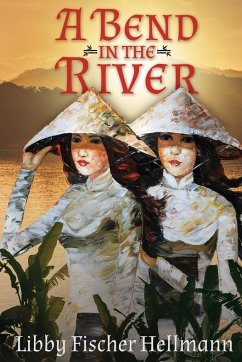 A BEND IN THE RIVER - Hellmann, Libby Fischer