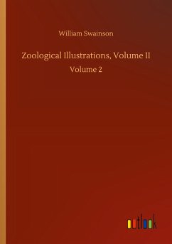 Zoological Illustrations, Volume II - Swainson, William