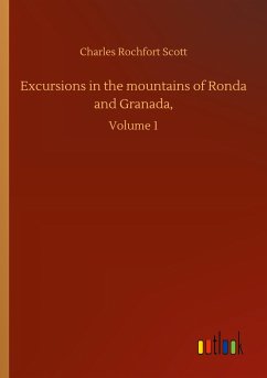 Excursions in the mountains of Ronda and Granada,