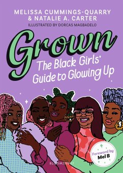 Grown: The Black Girls' Guide to Glowing Up - Cummings-Quarry, Melissa; Carter, Natalie A