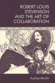 Robert Louis Stevenson and the Art of Collaboration