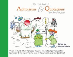 The Little Book of Aphorisms & Quotations for the Surgeon - Schein, Moshe