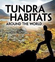 Tundra Habitats Around the World - Simpson, Phillip W.