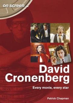 David Cronenberg: Every Movie, Every Star - Chapman, Patrick