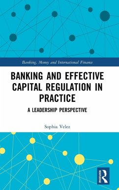 Banking and Effective Capital Regulation in Practice - Velez, Sophia