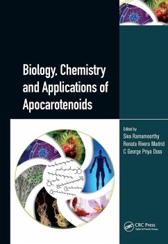 Biology, Chemistry and Applications of Apocarotenoids - Ramamoorthy, Siva; Madrid, Renata Rivera; Doss, C George Priya