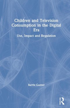 Children and Television Consumption in the Digital Era - Gunter, Barrie