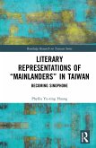 Literary Representations of &quote;Mainlanders&quote; in Taiwan