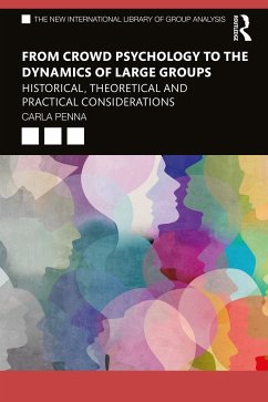 From Crowd Psychology to the Dynamics of Large Groups - Penna, Carla