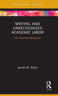 Writing and Unrecognized Academic Labor - Salvo, James M.