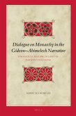 Dialogue on Monarchy in the Gideon-Abimelech Narrative: Ideological Reading in Light of Bakhtin's Dialogism