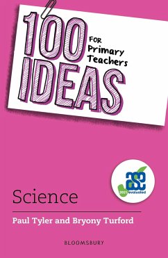 100 Ideas for Primary Teachers: Science - Tyler, Paul; Turford, Bryony