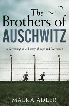 The Brothers of Auschwitz - Adler, Malka