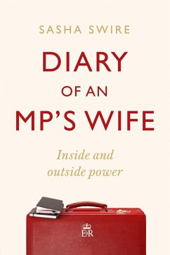 Diary of an MP's Wife - Swire, Sasha