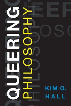 Queering Philosophy - Hall, Kim Q.