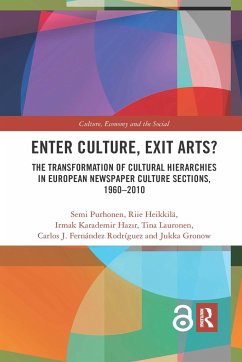 Enter Culture, Exit Arts? - Purhonen, Semi; Heikkilä, Riie; Hazir, Irmak Karademir