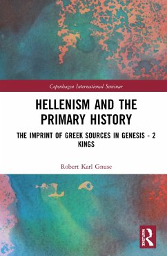 Hellenism and the Primary History - Gnuse, Robert Karl