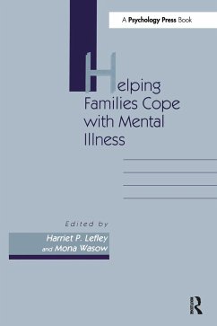 Helping Families Cope With Mental Illness - Lefley, Harriet P; Wasow, Mona