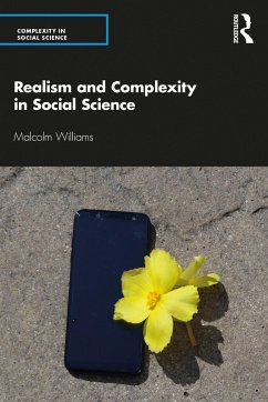 Realism and Complexity in Social Science - Williams, Malcolm