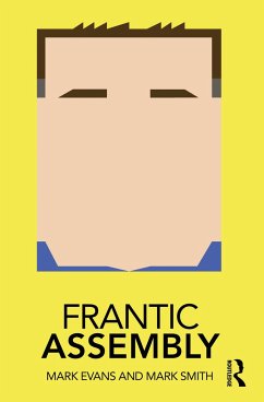 Frantic Assembly - Evans, Mark; Smith, Mark