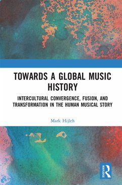 Towards a Global Music History - Hijleh, Mark