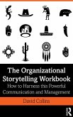 The Organizational Storytelling Workbook