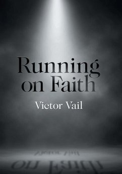 Running on Faith - Vail, Victor