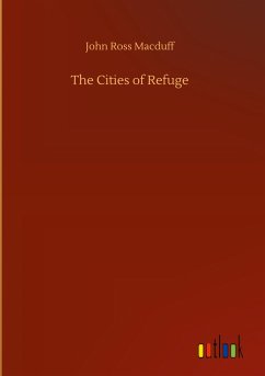 The Cities of Refuge - Macduff, John Ross