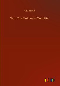 Sex=The Unknown Quantity