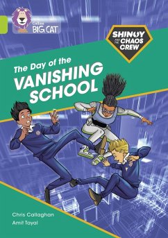 Shinoy and the Chaos Crew: The Day of the Vanishing School: Band 11/Lime - Callaghan, Chris