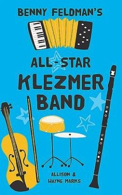 Benny Feldman's All-Star Klezmer Band - Marks, Allison; Marks, Wayne