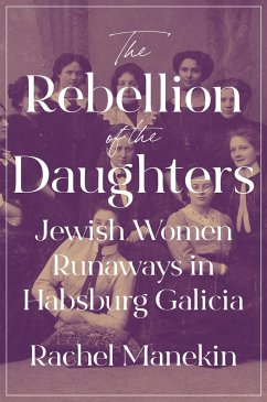 The Rebellion of the Daughters - Manekin, Rachel
