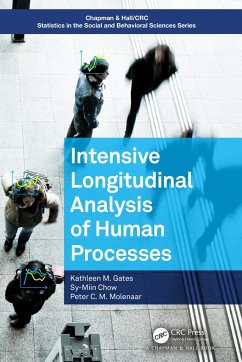Intensive Longitudinal Analysis of Human Processes - Gates, Kathleen M. (Uni of North Carolina at CH); Chow, Sy-Miin; Molenaar, Peter C. M. (Penn State University, USA)