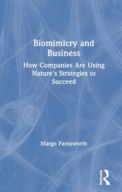 Biomimicry and Business - Farnsworth, Margo