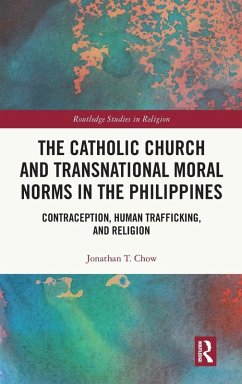 Cover The Catholic Church and Transnational Moral Norms in the Philippines