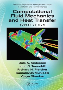 Computational Fluid Mechanics and Heat Transfer - Anderson, Dale; Tannehill, John C; Pletcher, Richard H; Munipalli, Ramakanth; Shankar, Vijaya