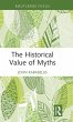 The Historical Value of Myths - Bild 1