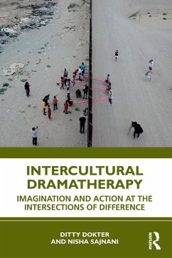 Intercultural Dramatherapy - Dokter, Ditty (Hertfordshire Partnership Trust and Roehampton Univer; Sajnani, Nisha