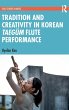 Tradition and Creativity in Korean... - Bild 1