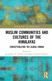 Muslim Communities and Cultures of the Himalayas