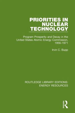 Priorities in Nuclear Technology - Bupp, Irvin C