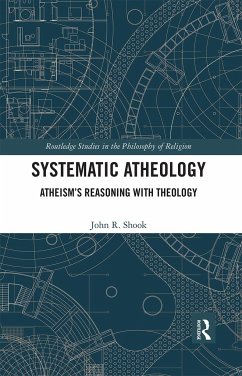 Systematic Atheology - Shook, John R