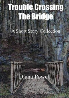 Trouble Crossing the Bridge - Powell, Diana