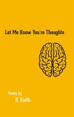 Let Me Know You're Thoughts (eBook, ePUB)