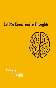 Let Me Know You're Thoughts (eBook, ePUB) - Keith, R.