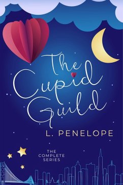 Cover The Cupid Guild: The Complete Series (eBook, ePUB)