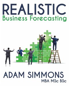 Realistic Business Forecasting - Simmons, Adam