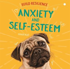 Build Resilience: Anxiety and Self-Esteem - Head, Honor