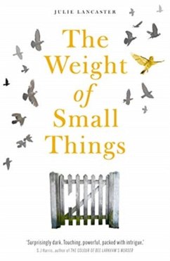 The Weight of Small Things - Lancaster, Julie